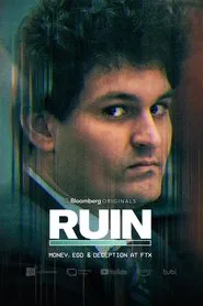 RUIN: Money, Ego and Deception at FTX movie poster