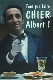 Faut pas faire chier Albert ! movie poster