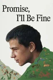 Promise, I'll Be Fine movie poster