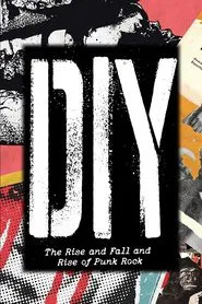 DIY: The Rise and Fall and Rise of Punk movie poster