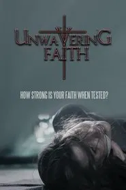 Unwavering Faith movie poster