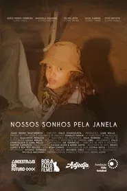 Nossos Sonhos pela Janela movie poster