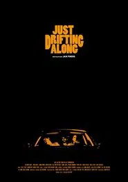 Just Drifting Along movie poster