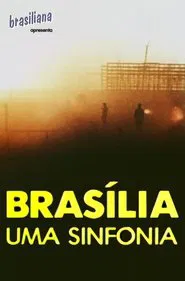 Poster do filme Brasília, Uma Sinfonia