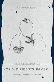 Poster do filme Choir. Conductor. Kamēr…