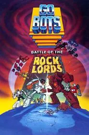 GoBots: Battle of the Rock Lords movie poster