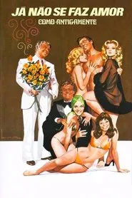 Já Não Se Faz Amor Como Antigamente movie poster