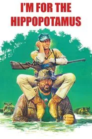 I'm for the Hippopotamus movie poster