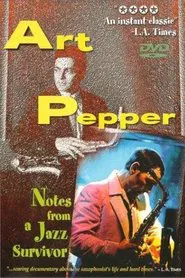 Art Pepper: Notes from a Jazz Survivor movie poster