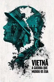 Poster da série Vietnã - A Guerra Que Mudou os EUA