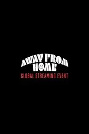Louis Tomlinson Presents: Away From Home | The Global Streaming Event movie poster