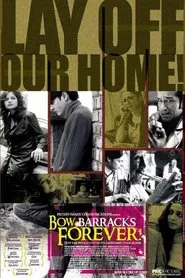 Bow Barracks Forever movie poster