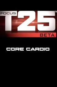 Focus T25: Beta - Core Cardio movie poster