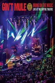 Gov't Mule: Bring On The Music - Live at The Capitol Theatre movie poster