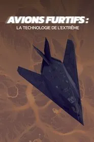 Poster do filme Avions furtifs : La Technologie de l'extrême