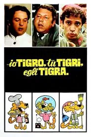Poster do filme Io tigro, tu tigri, egli tigra