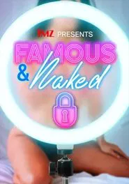 TMZ Presents | Famous & Naked movie poster