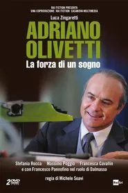 Adriano Olivetti - La forza di un sogno movie poster