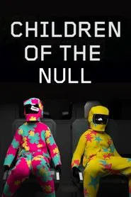 Poster do filme Children of the Null