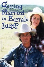 Getting Married in Buffalo Jump movie poster