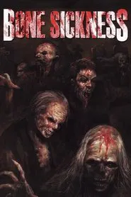 Bone Sickness movie poster