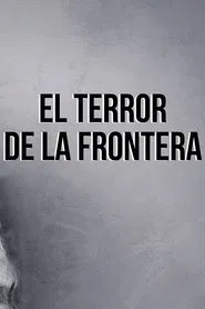 El terror de la frontera movie poster
