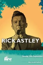 Rick Astley BBC Radio 2 Live In Hyde Park movie poster