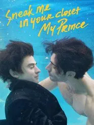 Sneak Me in Your Closet My Prince movie poster