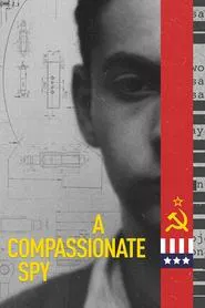 A Compassionate Spy movie poster