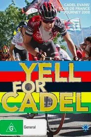 Yell for Cadel: Backstage at the Tour de France movie poster