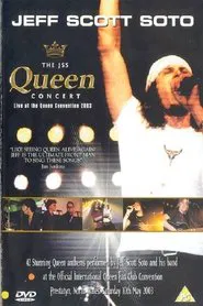 Jeff Scott Soto: The JSS Queen Concert - Live at the Queen Convention 2003 movie poster