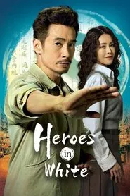 Heroes in White tv show poster