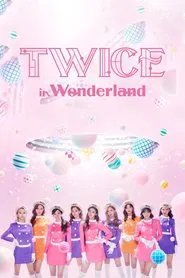 TWICE in Wonderland movie poster
