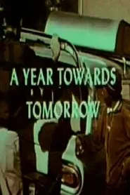 A Year Towards Tomorrow movie poster