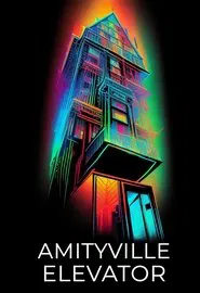 Poster do filme Amityville Elevator