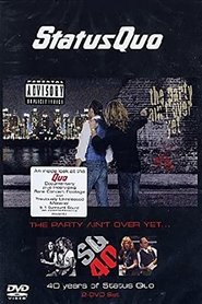 Status Quo - The Party Ain't Over Yet movie poster