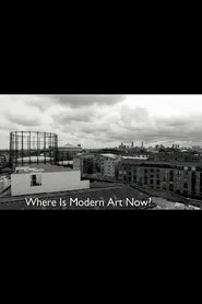 Where is Modern Art Now ? movie poster