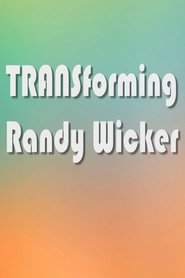 TRANSforming Randy Wicker movie poster