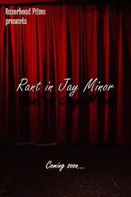 Rant In Jay Minor movie poster