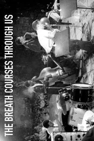 The Breath Courses Through Us movie poster