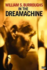 William S. Burroughs in the Dreamachine movie poster