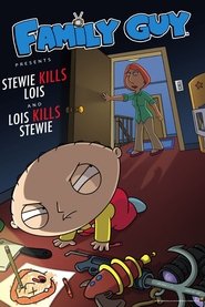 Poster do filme Family Guy Presents: Stewie Kills Lois and Lois Kills Stewie