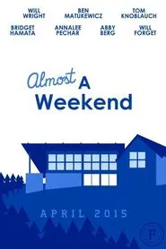 Almost A Weekend movie poster