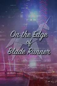 On the Edge of 'Blade Runner' movie poster