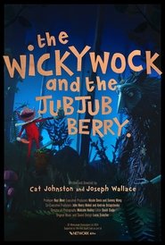 The Wickywock and the JubJub Berry movie poster