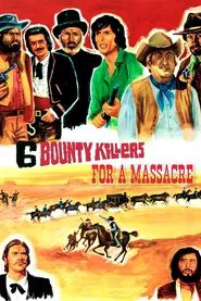 Six Bounty Killers for a Massacre movie poster