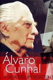 Poster do filme Álvaro Cunhal: A Vida de um Resistente