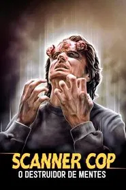 Poster do filme Scanner Cop: O Destruidor de Mentes