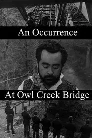 An Occurrence at Owl Creek Bridge movie poster