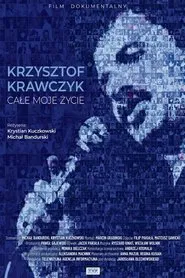 Krzysztof Krawczyk – całe moje życie movie poster
